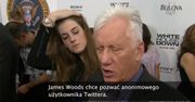 James Woods chce pozwać użytkownika Twittera