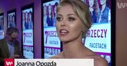 "7rzeczy, których nie wiecie o facetach": Joanna Opozda o rozbieranych scenach
