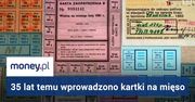 35 lat temu wprowadzono kartki na mięso