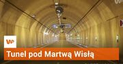 Tunel pod Martwą Wisłą od niedzieli dla kierowców