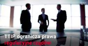Umowa TTIP zagraża suwerenności państw