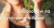 Jak wyczyścić biżuterię?
