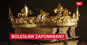 Bolesław Zapomniany. Okrutny król czy pomyłka kronikarzy?