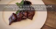 Jagnięcina w sosie czekoladowym ze śliwkami