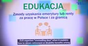 Kilka lat pracy w jednym państwie UE wystarczy, by otrzymać z niego emeryturę