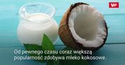 Mleko kokosowe. Dlaczego warto je pić
