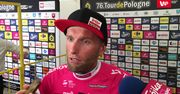 Tour de Pologne 2019. Tomasz Marczyński: Jedziemy ten wyścig dla Bjorga Lambrechta