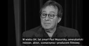 Zmarł Paul Mazursky