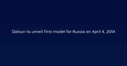 Datsun dla Rosji, czyli tani sedan