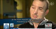 'Dostałem drugie życie'