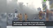 Pożar na rosyjskim okręcie z napędem atomowym