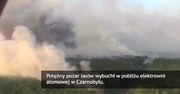 Pożar wokół elektrowni w Czarnobylu