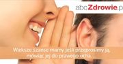 Dlaczego prawe ucho jest lepsze?