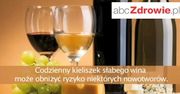 Fakty o zdrowiu - Słabe wino też dobre