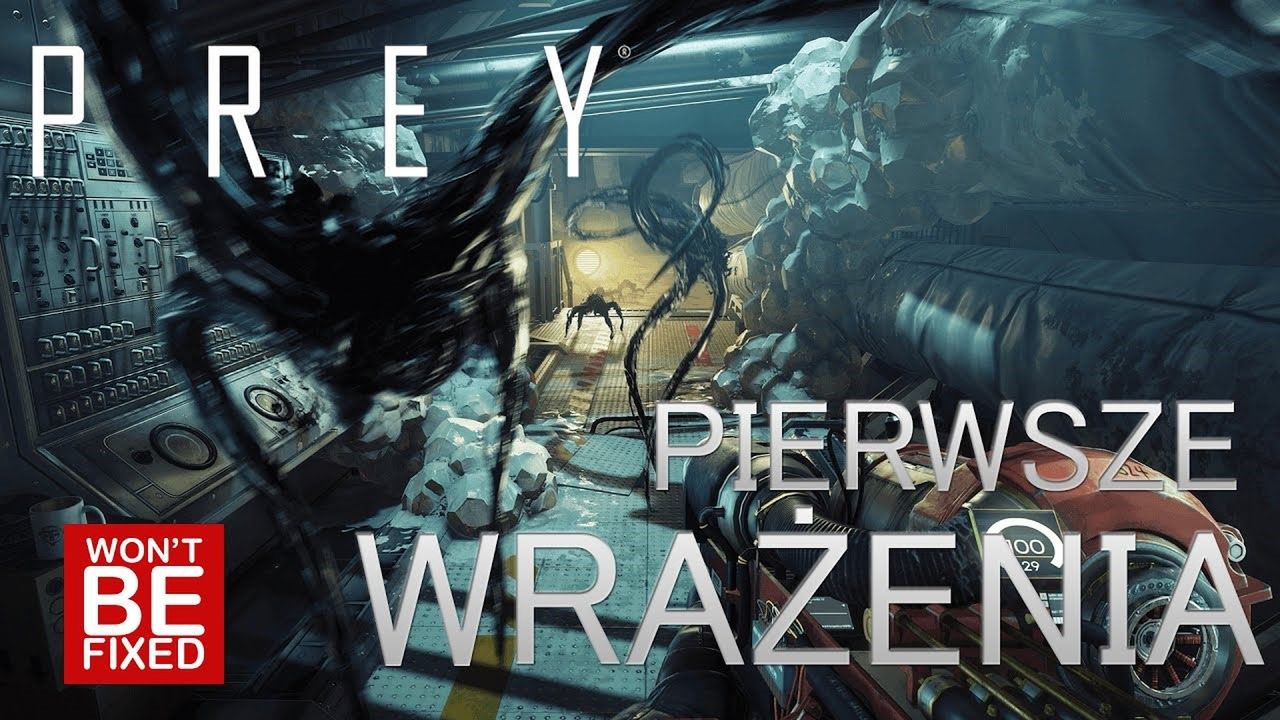 Prey, Dishonored w kosmosie? - PIERWSZE WRAŻENIA - Czy warto zagrać?