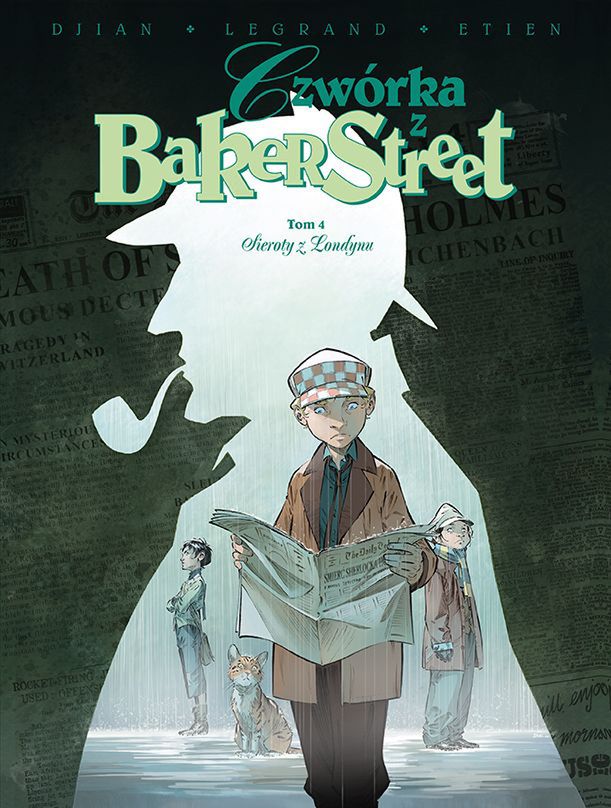"Czwórka z Baker Street. Tom 4 – Sieroty z Londynu": Zdani na siebie [RECENZJA]