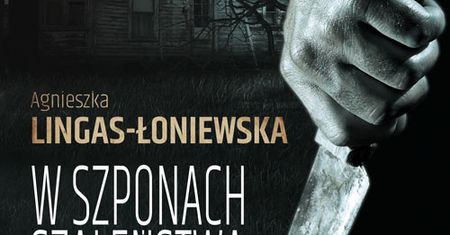 "W szponach szaleństwa": ta książka najpierw zdominuje twój czas, a potem całkowicie zawładnie myślami.