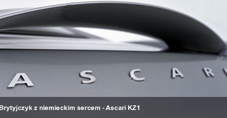 Brytyjczyk z niemieckim sercem - Ascari KZ1