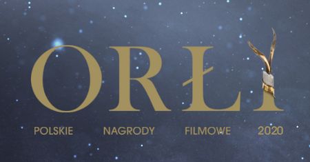 Orły 2020. Gdzie i kiedy oglądać transmisję z rozdania nagród filmowych?