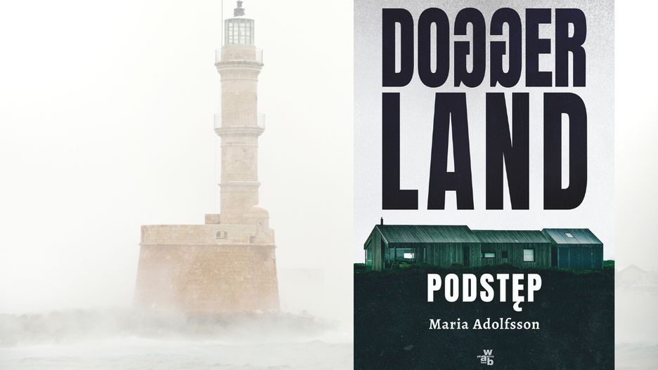 "Doggerland" do kryminał, który podbił Skandynawię