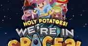Holy Potatoes! We're in Space?! - zwariowana wycieczka w kosmos