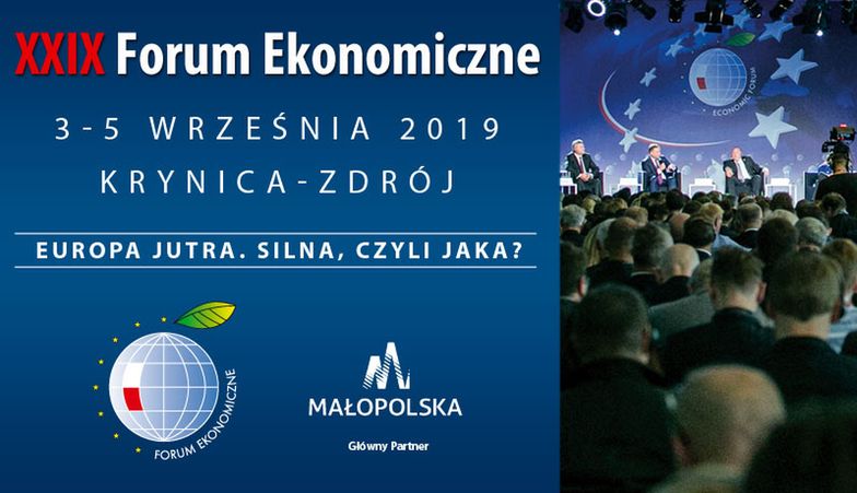 XXIX Forum Ekonomiczne w Krynicy: Jak dbać o polski interes na arenie międzynarodowej i w Europie