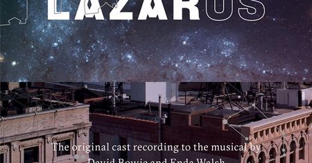 Lazarus - utwory z musicalu i 3 ostatnie studyjne nagrania Davida Bowie -  nareszcie dostępne na płycie!