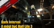 Dark Interval - A mógł być Half Life 3