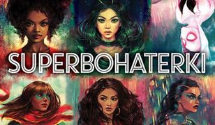 "Superbohaterki": kobieca strona uniwersum Marvela [RECENZJA]