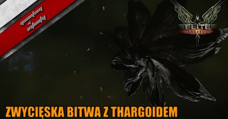 Elite: Dangerous - Zwycięska Bitwa z Thargoidem
