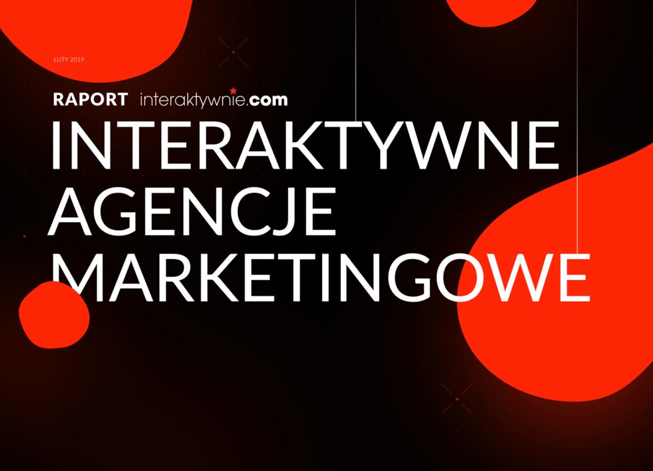 Ile zarabiają polskie agencje marketingowe? Raport Interaktywnie.com