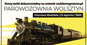 Parowozownia Wolsztyn jakiej jeszcze nie widzieliście