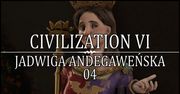 Civilization VI – Jadwiga – Zadbajmy o okoliczne ziemie