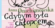 Gdybym była chłopcem / Gdybym był dziewczynką. Grzegorz Kasdepke, Anna Onichimowska