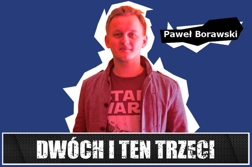 Dwóch i Ten Trzeci #14 - Paweł Borawski. O gamescomie, pracy naczelnego i przyszłości wielkich targów