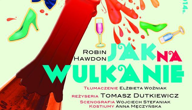 Teatr Komedia - "Jak na wulkanie": Znakomita obsada, brawurowe role i wybuchy śmiechu!