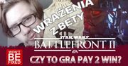 Battlefront 2 - Star Warsowe Pay 2 Win? - Wrażenia z bety!