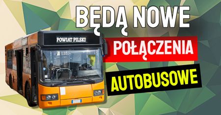 Będą nowe połączenia autobusowe w powiecie pilskim
