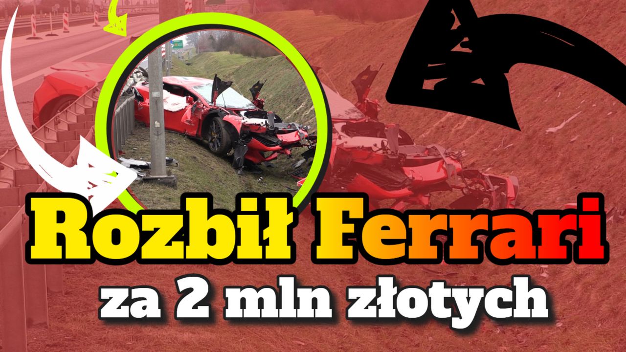 Rozbił Ferrari za 2 mln złotych