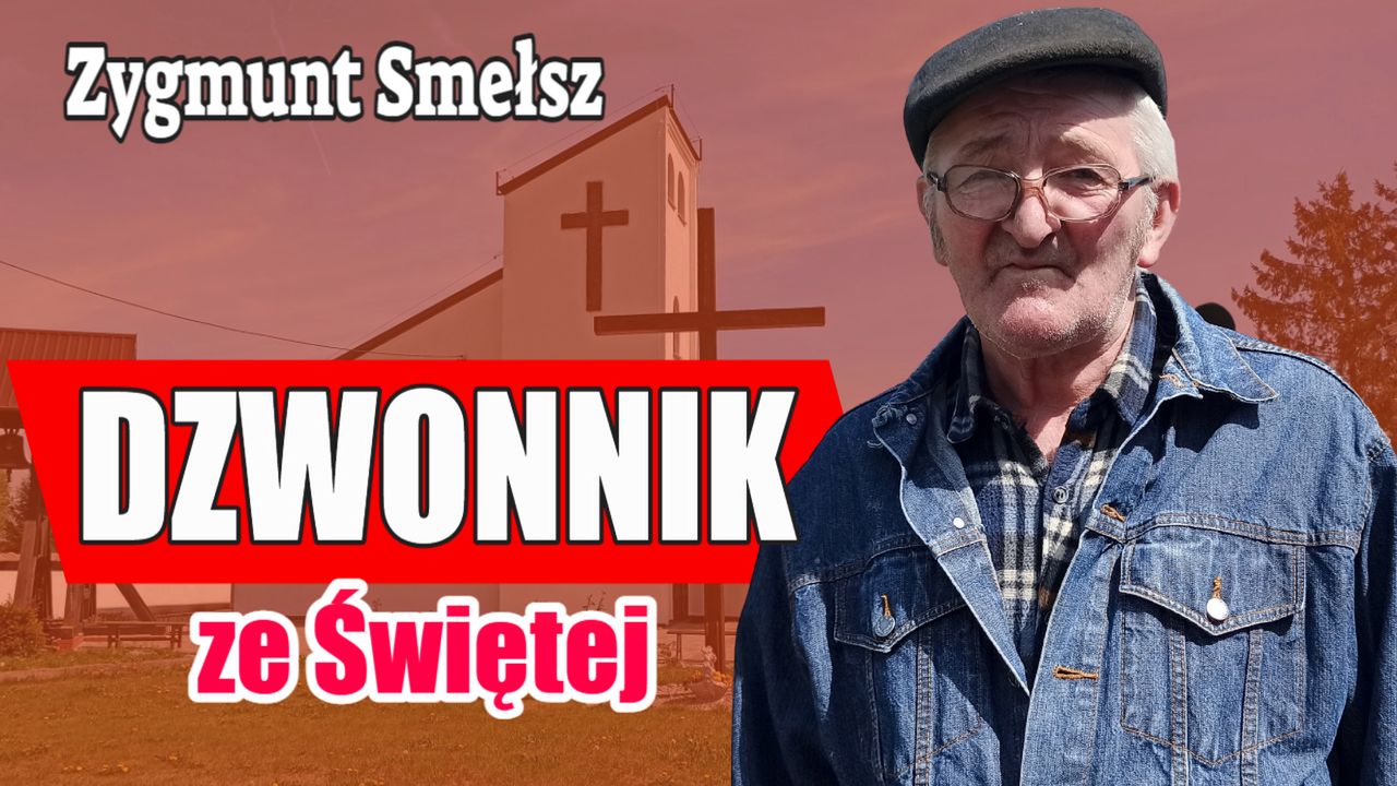Pan Zygmunt – Dzwonnik ze Świętej