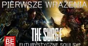 The Surge - Futrystyczne dark soulsy? - Pierwsze wrażenia