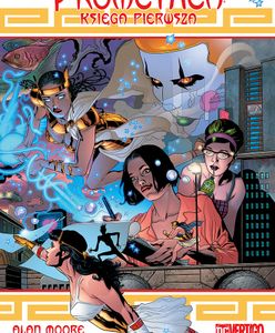 "Promethea. Księga pierwsza": na pełnym Moorze [RECENZJA KOMIKSU]