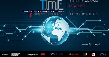 11 Forum Gospodarcze TIME - Sieci 5g Dla Przemysłu 4.0