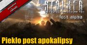 S.T.A.L.K.E.R Lost Alpha - Piekło post apokalipsy