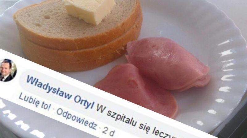 Ortyl skomentował szpitalne śniadanie
