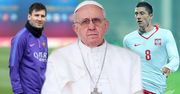 Lewandowski kontra Messi rozegrają mecz na oczach papieża? "Idea jest tak piękna, że musi zostać zrealizowana"