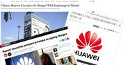 Świat zareagował na zatrzymanie dyrektora Huawei w Polsce. ”Ryzyko eskalacji napięcia między Chinami a Zachodem”
