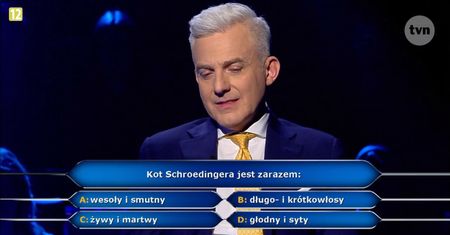 „Kot Schroedingera jest zarazem…” Znamy odpowiedź na pytanie z teleturnieju „Milionerzy”