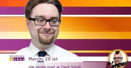 Nie mogę grać w Dark Souls...[BLOGI]