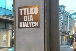 Rasistowskie plakaty w polskim języku. Irlandczycy są oburzeni